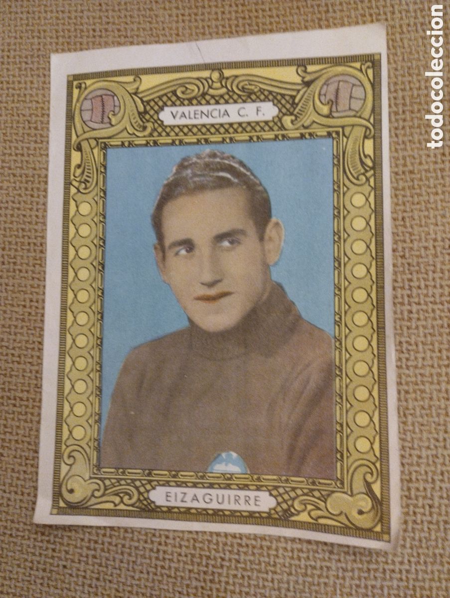 Coleccionismo deportivo: Cromo cartel antiguo VALENCIA C.F. EIZAGUIRRE