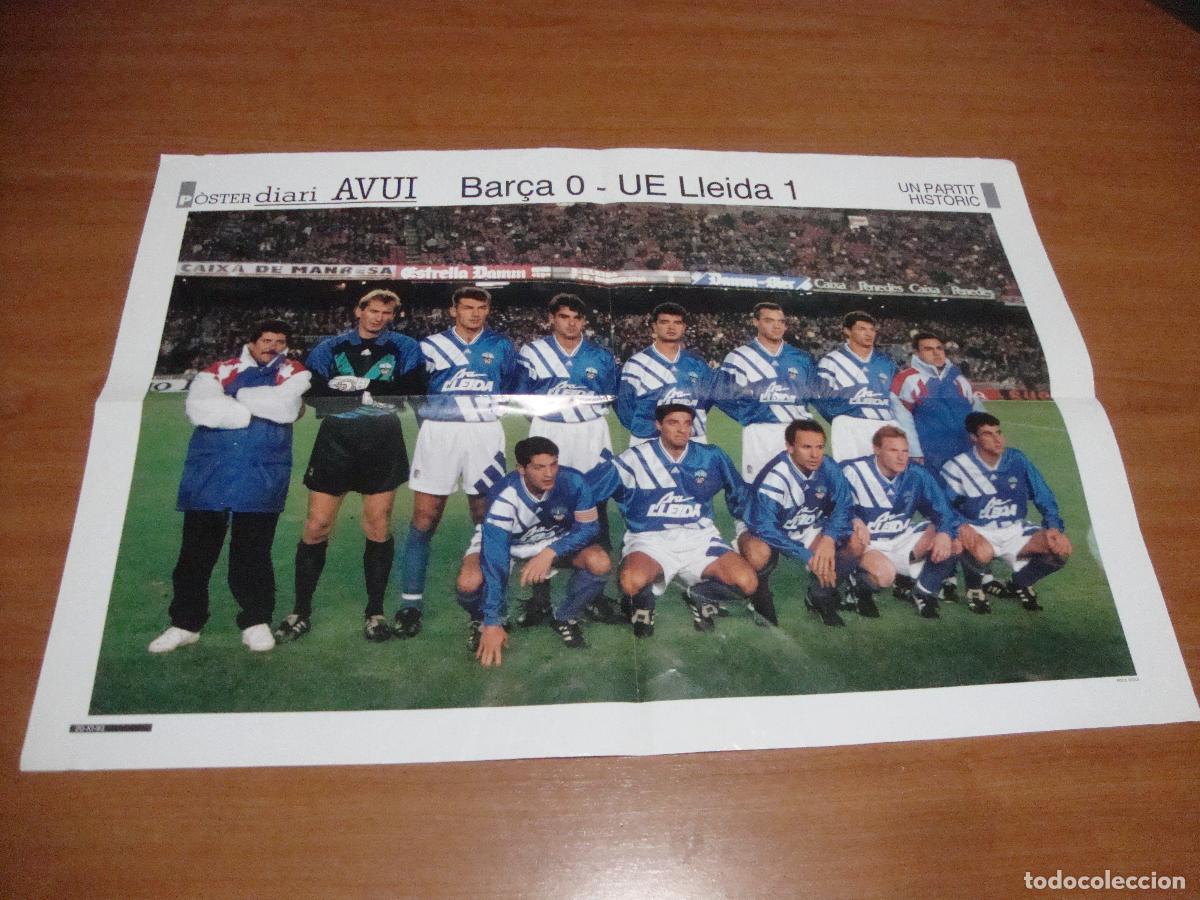 Coleccionismo deportivo: POSTER U E LLEIDA PARTIT HISTORIC BAR&Ccedil;A 0 U E LLEIDA DIARI AVUI