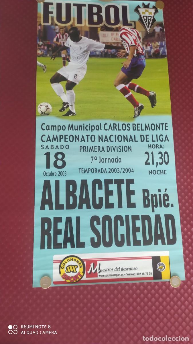 Coleccionismo deportivo: CARTEL FUTBOL ESTADIO CARLOS BELMONTE ALBACETE REAL SOCIEDAD 2003