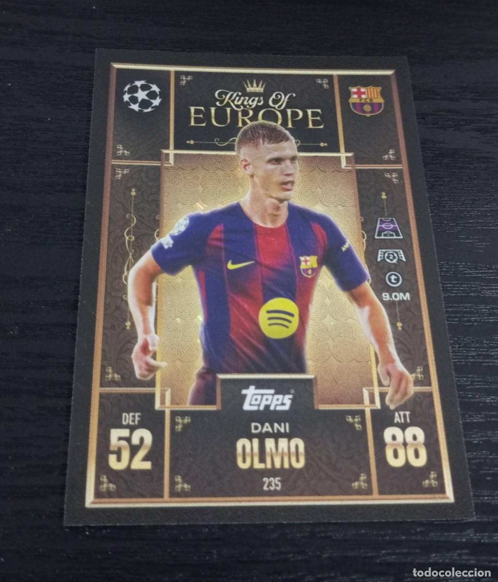 Coleccionismo deportivo: -TOPPS MATCH ATTAX 25-26 EXTRA : 235 DANI OLMO ( BARCELONA ) -- KINGS OF EUROPE --