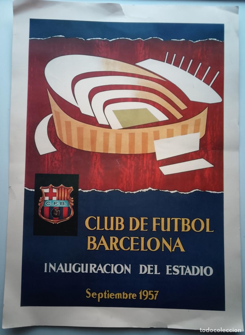 Coleccionismo deportivo: CARTEL CONMEMORATIVO DE LA INAUGURACI&Oacute;N DEL ESTADIO DEL CLUB DE F&Uacute;TBOL BARCELONA 1957