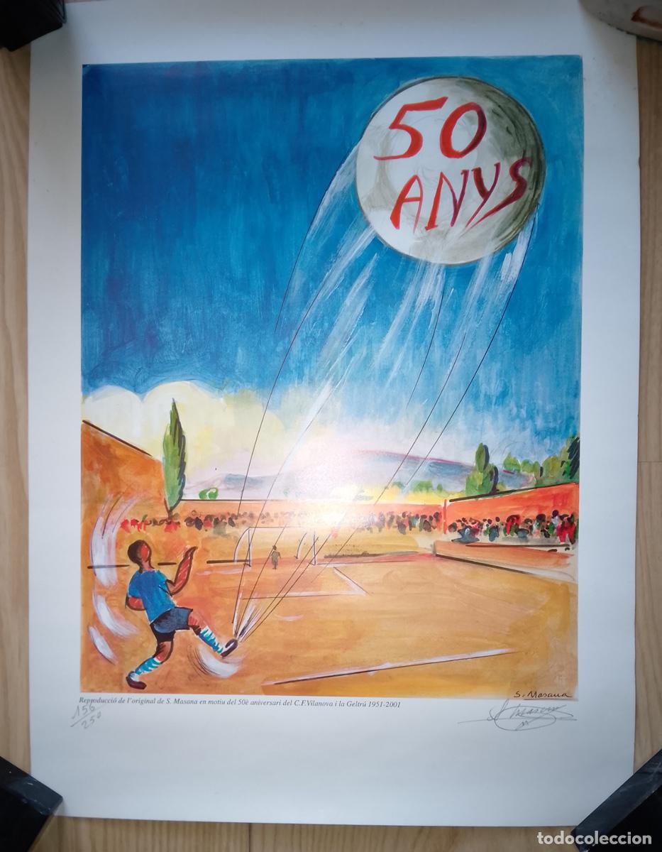 Coleccionismo deportivo: CARTEL CONMEMORATIVO DEL 50 ANIVERSARIO DEL C.F. VILANOVA I LA GELTR&Uacute;, ILUSTRADOR: SALVADOR MASANA
