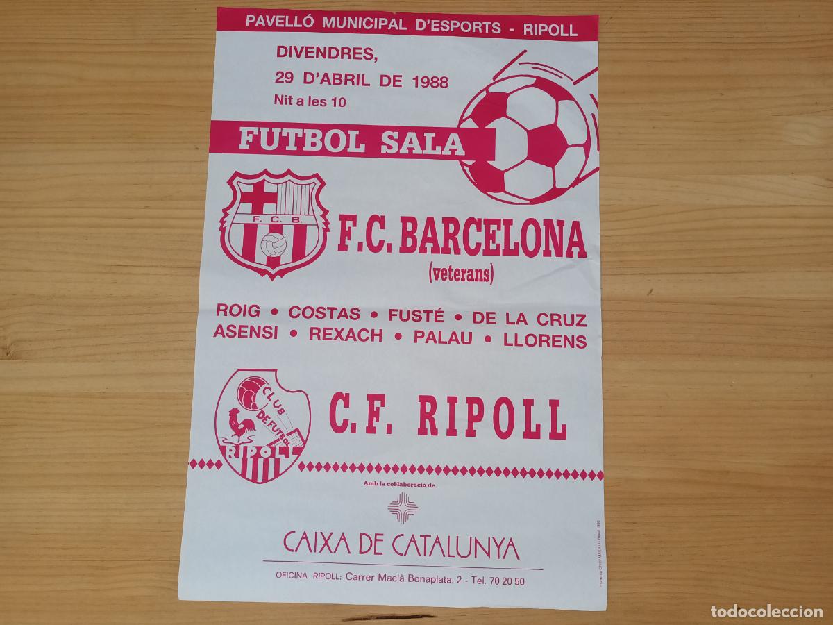 Coleccionismo deportivo: CARTEL PARTIT FUTBOL CLUB BARCELONA ( VETERANS ) . RIPOLL. ROIG COSTAS REXACH. 1988