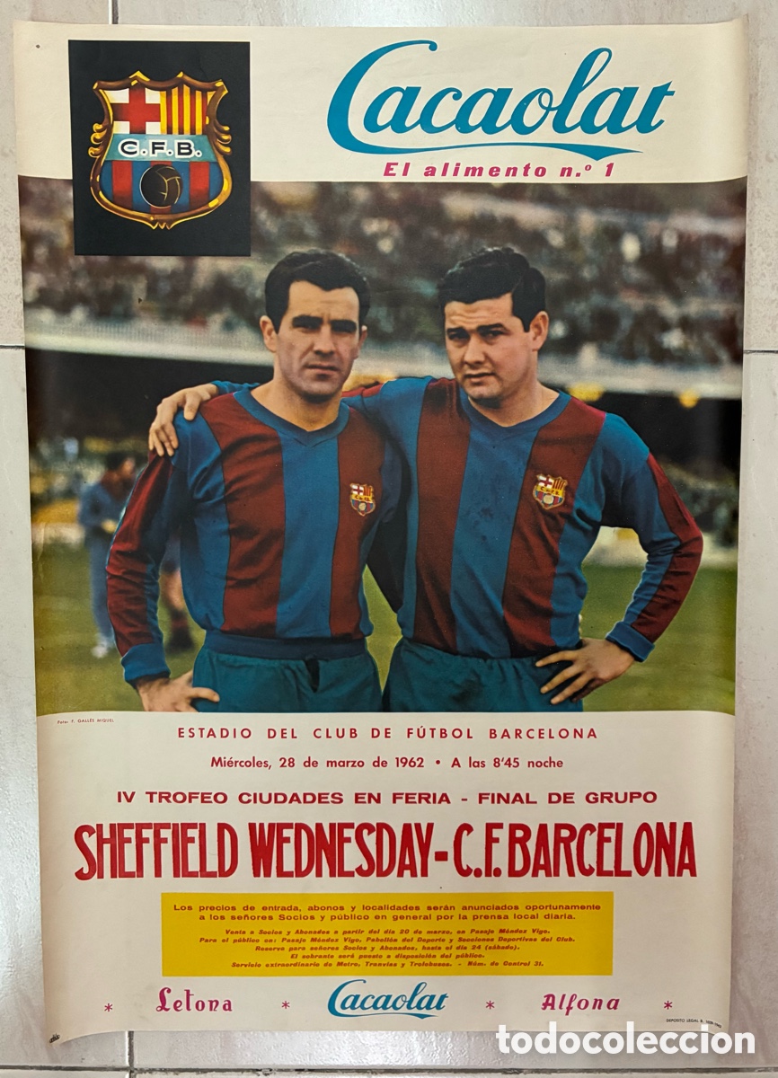 Coleccionismo deportivo: CARTEL OFICIAL PARTIDO FUTBOL COPA DE FERIA C.F BARCELONA VS SHEFFIELD WEDNESDAY 28 MARZO 1962