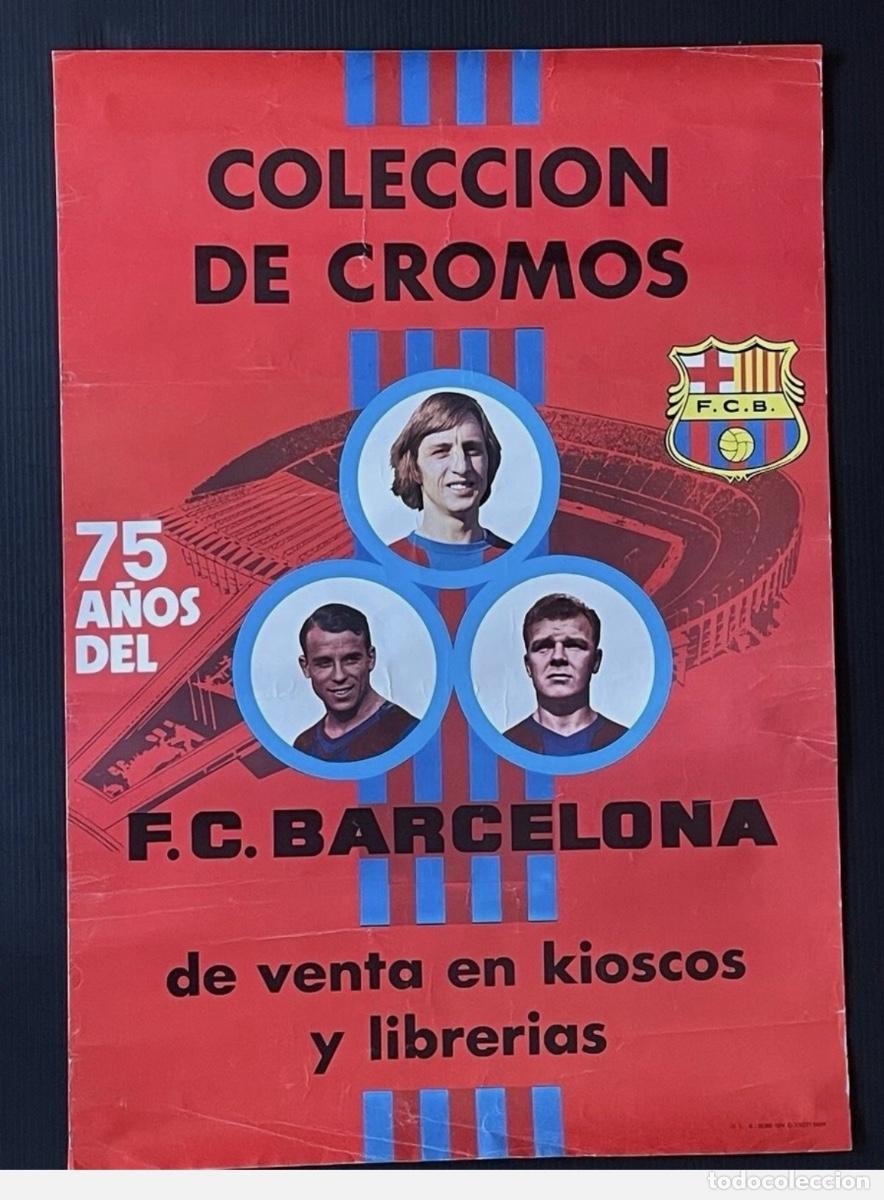Coleccionismo deportivo: CRUYFF - SAMITIER - KUBALA CARTEL POSTER - 75 A&Ntilde;OS FC BARCELONA