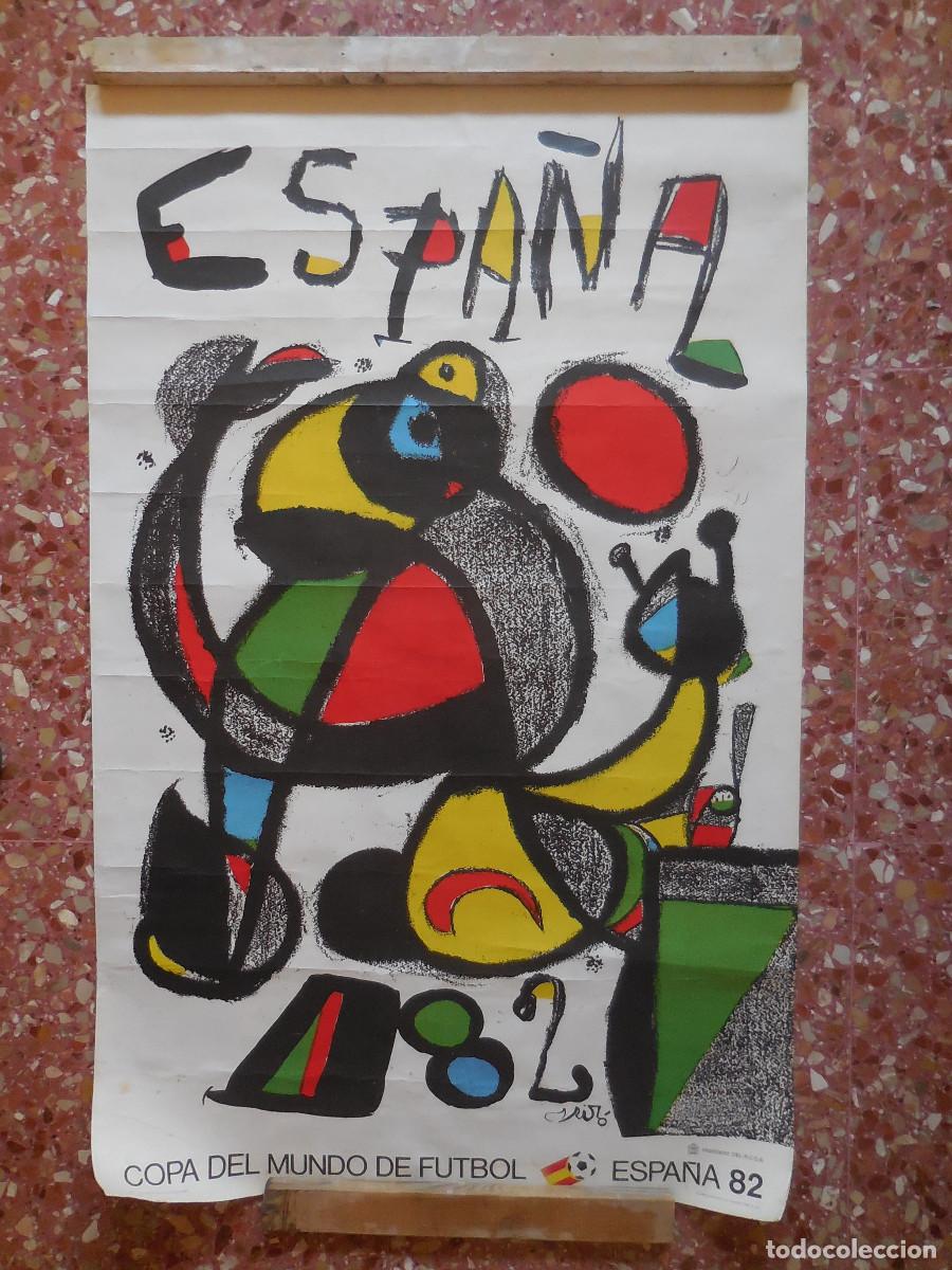 Coleccionismo deportivo: CARTEL. MUNDIAL DE FUTBOL DE 1982. ESPA&Ntilde;A 82. FIRMA MIR&Oacute;. 1981. ORIGINAL&iexcl;&iexcl;&iexcl;