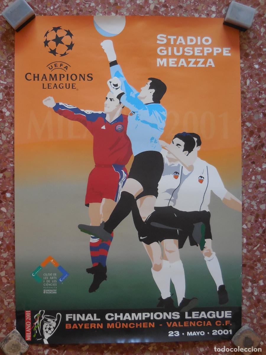 Coleccionismo deportivo: CARTEL. FINAL DE LA CHAMPIONS LEAGUE. BAYERN-VALENCIA CF. MILAN. MAYO 2001. ORIGINAL&iexcl;&iexcl;&iexcl;