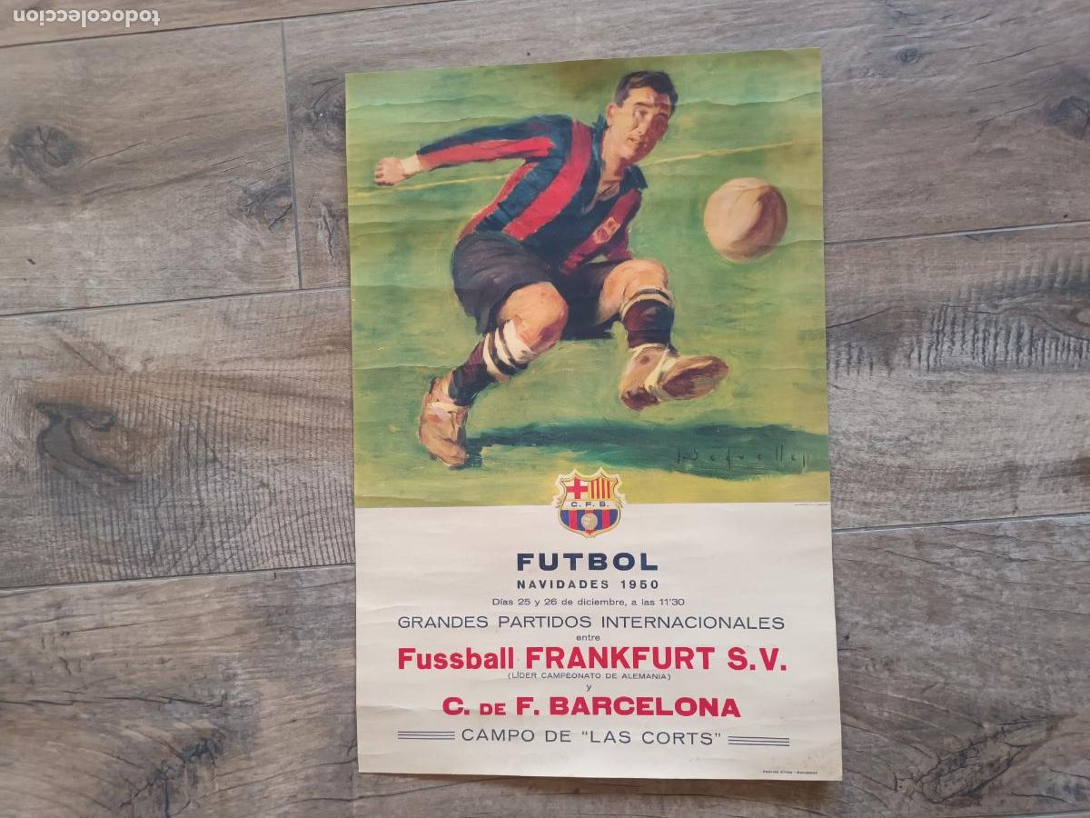 Coleccionismo deportivo: CARTEL CLUB DE FUTBOL BARCELONA PARTIDO FUSSBALL FRANKFURT S.V CAMPO DE LAS CORTS. SEGRELLES. 1950