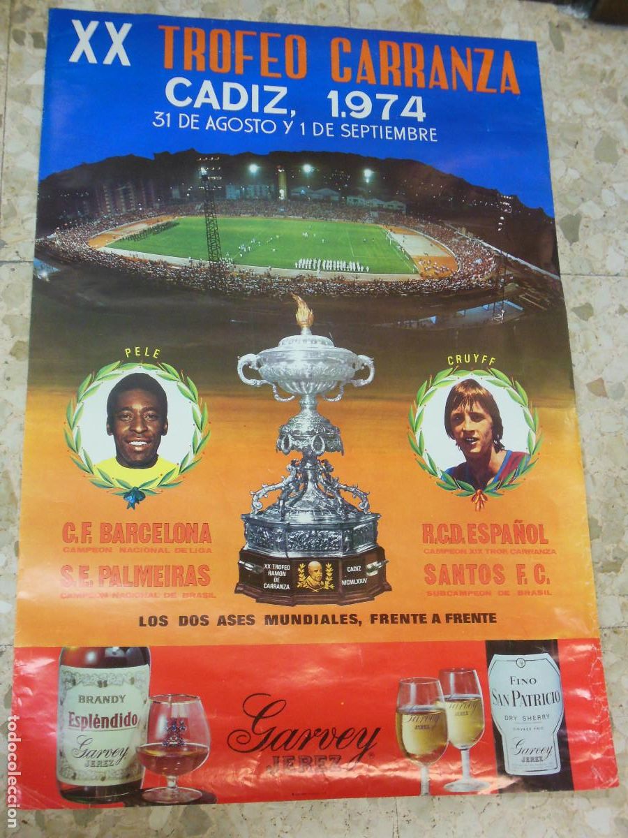 Coleccionismo deportivo: CARTEL XX TROFEO CARRANZA 1974 PELE CRUYFF BARCELONA ESPA&Ntilde;OL PALMEIRAS SANTOS BRASIL FUTBOL POSTER