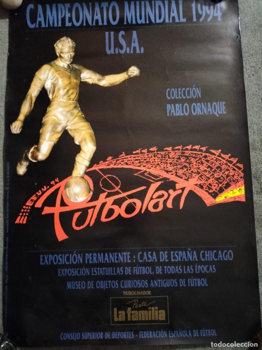 Coleccionismo deportivo: Cartel Exposici&oacute;n Futbolart Mundial USA 1994 - Colecci&oacute;n Pablo Ornaque- Casa Espa&ntilde;a Chicago