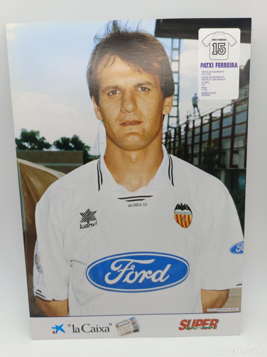 Coleccionismo deportivo: PATXI FERREIRA-SUPER DEPORTE LAS LAMINAS DEL VALENCIA C.F