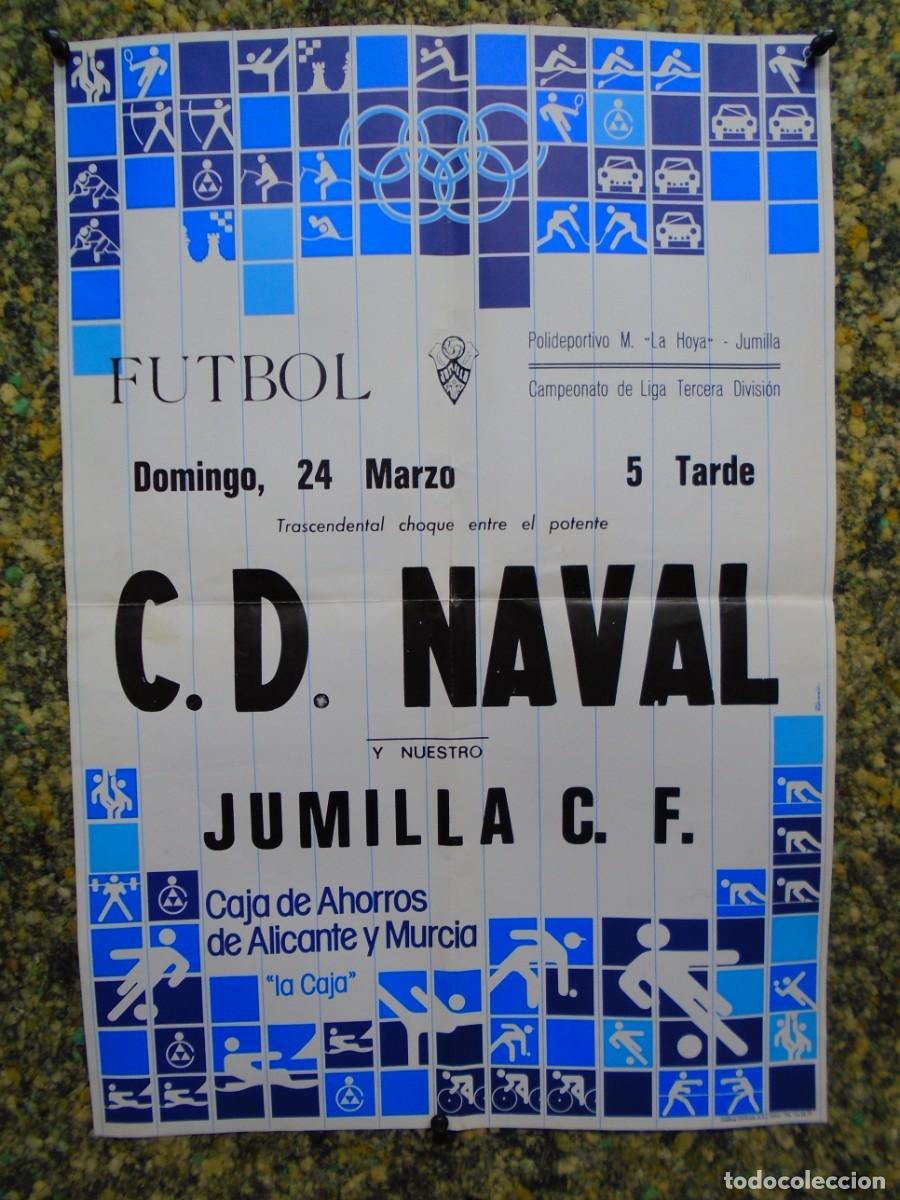 Coleccionismo deportivo: JUMILLA(MURCIA)FUTBOL.C.D.NAVAL CONTRA JUMILLA C.F.CARTEL A&Ntilde;OS 70.48X33 CM.