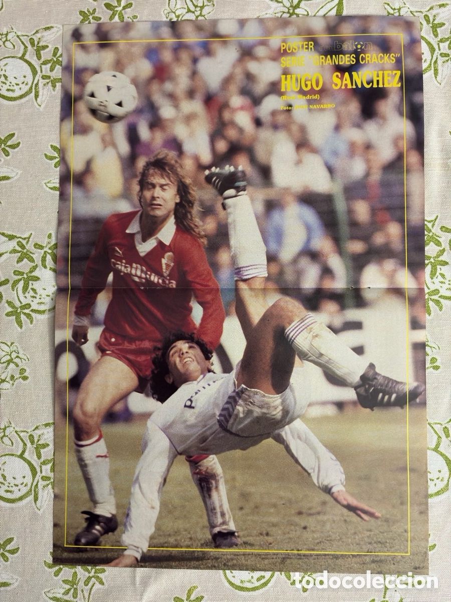 Coleccionismo deportivo: P&oacute;ster Don Bal&oacute;n - Hugo S&aacute;nchez (Real Madrid) Remate de Chilena Serie Grandes Cracks