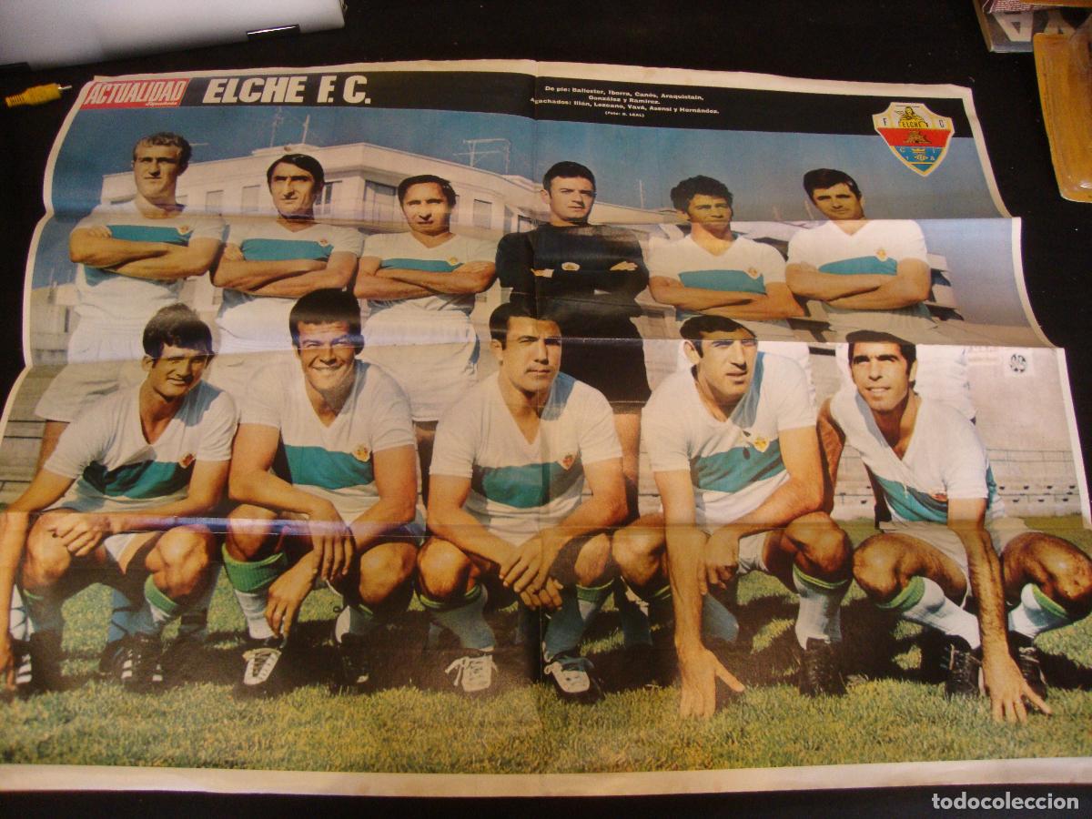 Coleccionismo deportivo: POSTER REVISTA ACTUALIDAD ESPA&Ntilde;OLA ELCHE F C MEDIDAS 67 X 51