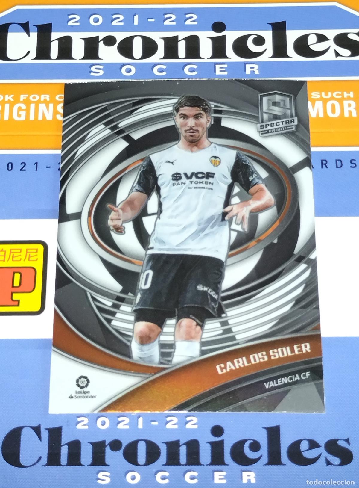 Coleccionismo deportivo: N&ordm; 268 CARLOS SOLER VALENCIA CHRONICLES SPECTRA LA LIGA SOCCER 2021 2022 21 22 PANINI