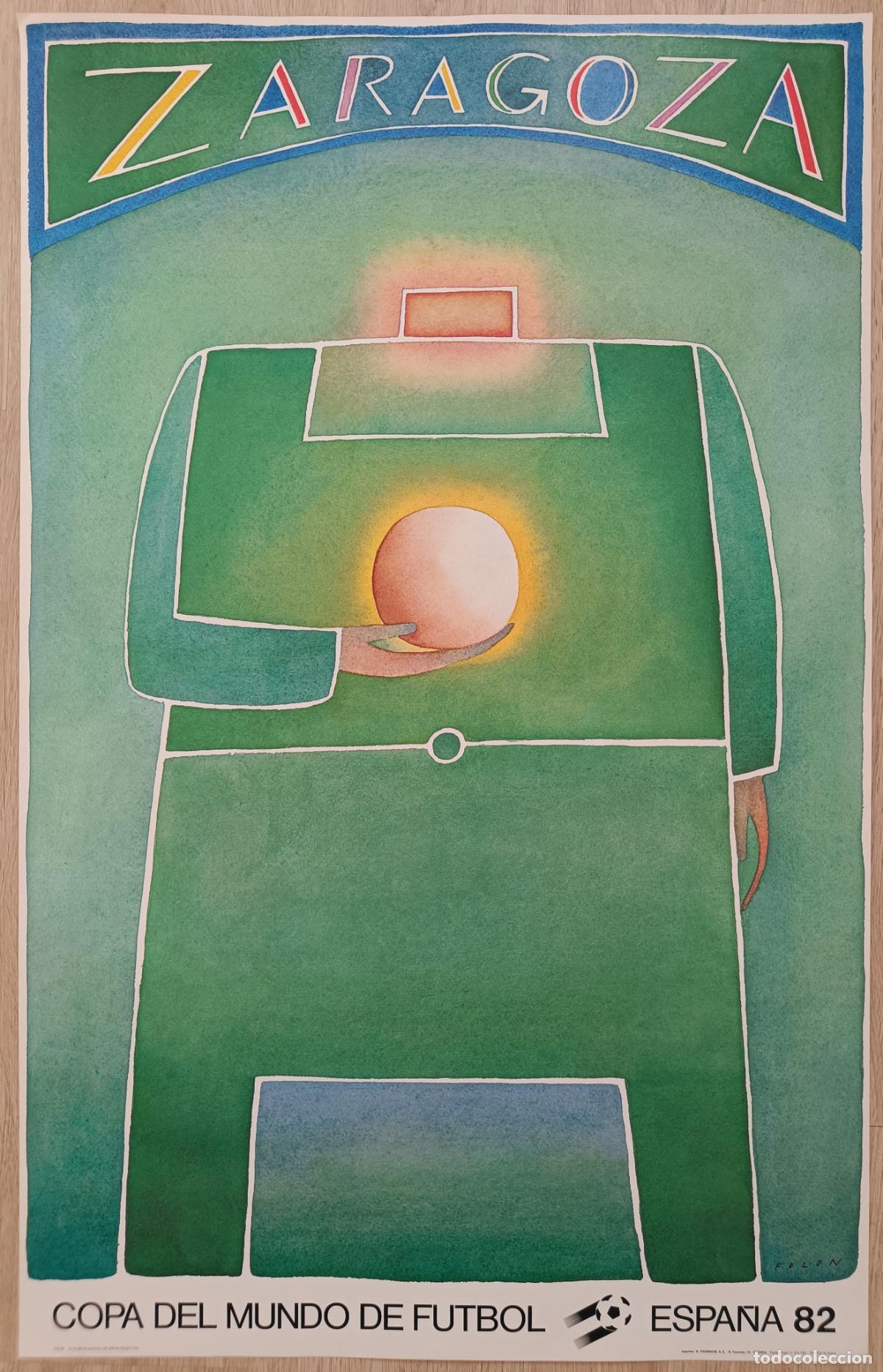 Coleccionismo deportivo: CARTEL FUTBOL COPA DEL MUNDO DE FUTBOL 1982 ZARAGOZA DEPORTE FOLON CFU2