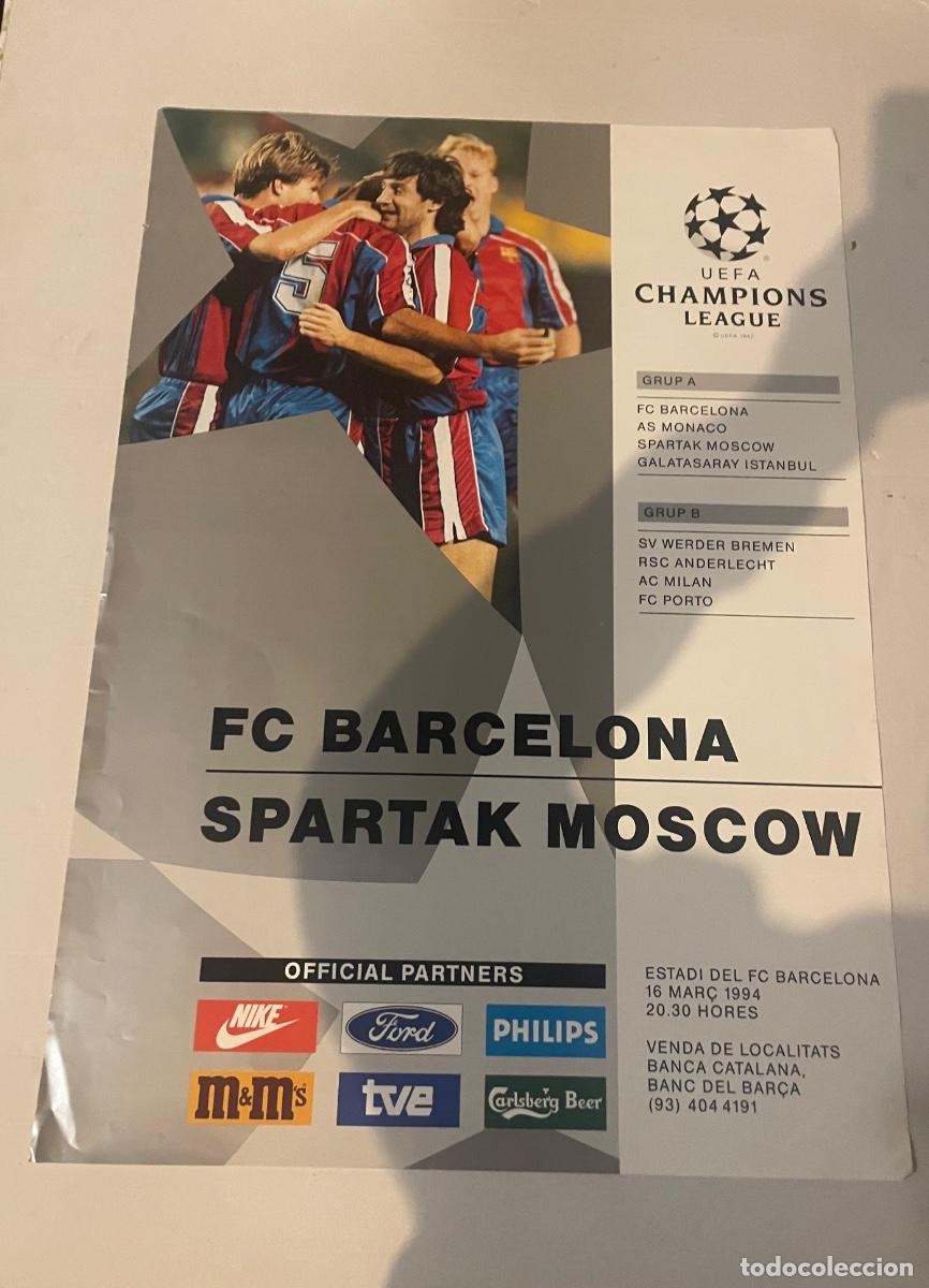 Coleccionismo deportivo: FUTBOL - F.C.BARCELONA CARTEL , UEFA CHAMPIONS LEAGUE -F.C. BARCELONA - SPARTAK MOSCOW - ESTADI DEL