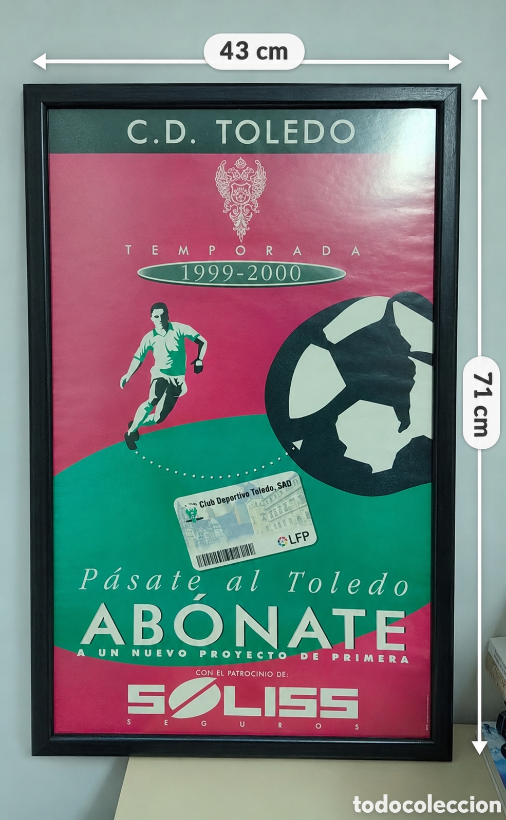 Coleccionismo deportivo: C.D. TOLEDO &ndash; CARTEL ORIGINAL CAMPA&Ntilde;A DE ABONOS 1999-2000 &ndash; ENMARCADO