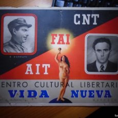 Affissi Guerra Civile: GUERRA CIVIL.CENTRO CULTURAL LIBERTARIO”VIDA NUEVA”CARTEL ORIGINAL CNT-FAI,DURRUTI,ASCASO.RARISIMO.