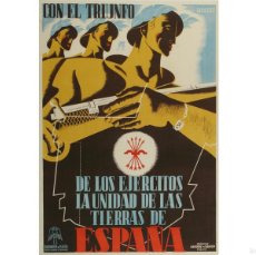 Affissi Guerra Civile: 1938. CARTEL: (GUERRA CIVIL). DELGADO, TEODORO: CON EL TRIUNFO DE LOS EJÉRCITOS LA UNIDAD DE LAS TIE