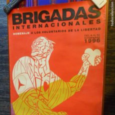 Carteles Guerra Civil: CARTEL BRIGADAS INTERNACIONALES HOMENAJE A LOS VOLUNTARIOS DE LA LIBERTAD 1936 1996. 97X68 CMS. RARO