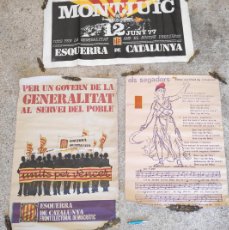 Affissi Guerra Civile: LOTE DE TRES ENORMES CARTELES PROPAGANDÍSTICOS CATALANES ESQUERRA DE CATALUNYA POLÍTICA 1977