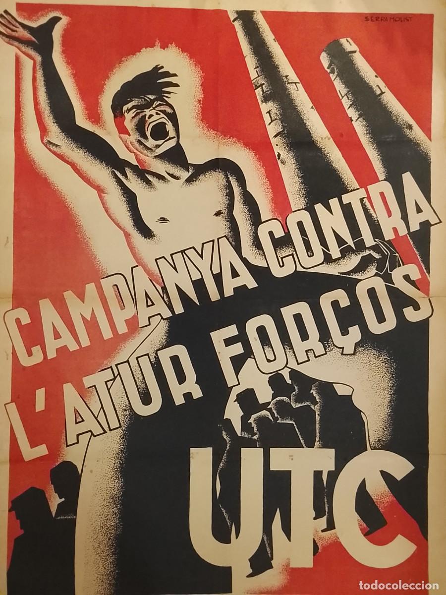 Civil War Posters : GUERRA CIVIL - UTC - CAMPANYA CONTRA L'ATUR FOR&Ccedil;OS -CARTEL ANTIGUO- CARTELL ORIGINAL - SERRA MOLIST