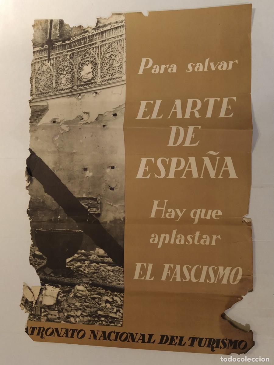 Carteles Guerra Civil: GUERRA CIVIL - PARA SALVAR EL ARTE DE ESPA&Ntilde;A HAY QUE APLASTAR EL FASCISMO - CARTEL ANTIGUO -ORIGINAL