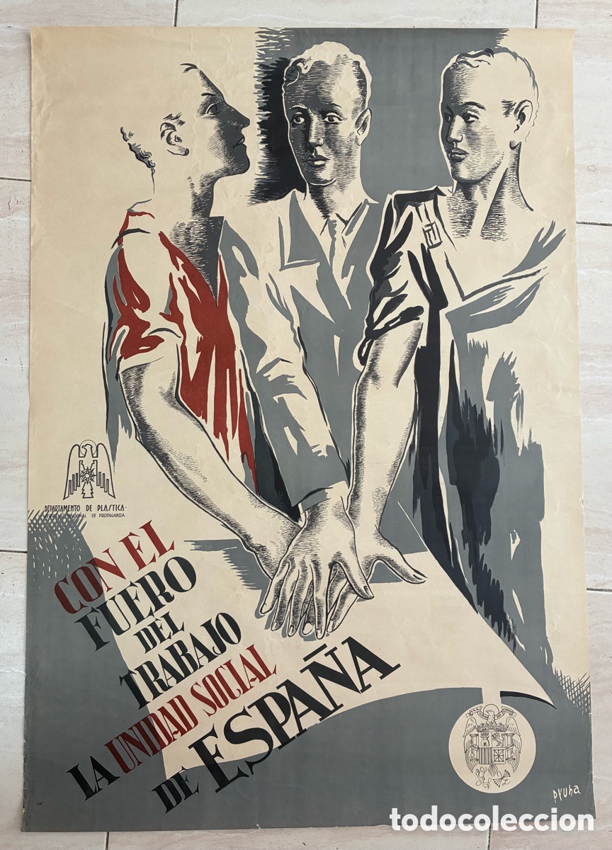 Carteles Guerra Civil: CARTEL ORIGINAL GUERRA CIVIL LADO NACIONAL CON FUERO DEL TRABAJO LA UNIDAD SOCIAL DIBUJA PERE PRUNA
