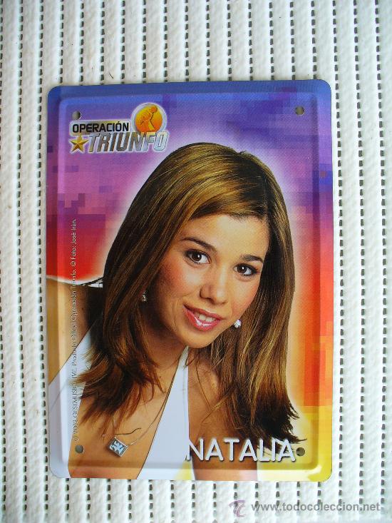 Posters: CARTEL DE HOJALATA OPERACION TRIUNFO( NATALIA) GASTOS DE ENVIO 4&euro; PENINSULA Y BALEARES, RESTO CONS..