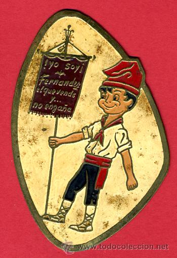 Posters: chapa yo soy fernando el que vende y no enga&ntilde;a, catalan , 16  x  9  cms. reverso liso