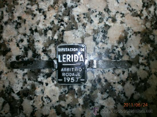 Posters: CHAPA.. DIPUTACION  DE LERIDA.  A&Ntilde;O 1957 ARBITRIO RODAJE