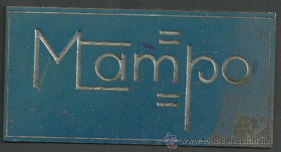 Posters: CHAPA PUBLICITARIA MAMPO