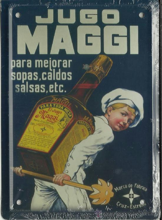 Posters: CARTEL MET&Aacute;LICO. JUGO MAGGI PARA MEJORAR SOPAS CALDOS SALSAS. 12,5 X 17,5 CM.