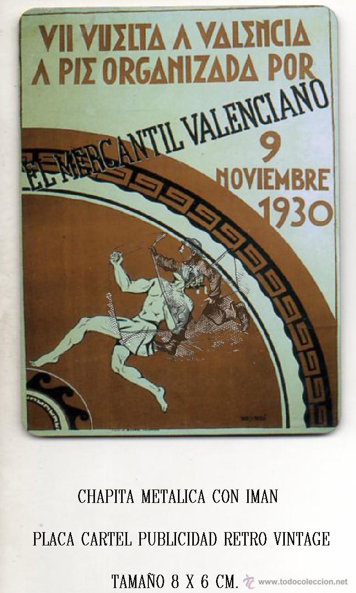 Affiches: 1143 VV CHAPITA METALICA VII VUELTA VALENCIA A PIE EL MERCANTIL VALENCIANO VALENCIA PLACA FA EKL V3