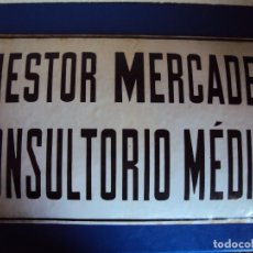 Carteles: (ANT-170723)CHAPA PUBLICITARIA ESMALTADA DE NESTOR MERCADER - CONSULTORIO MEDICO