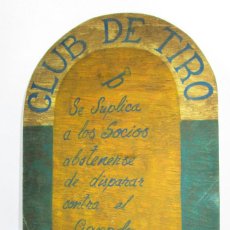 Carteles: CARTEL MADERA ORIGINAL VINTAGE CLUB DE TIRO LOS MILAGROS MEXICO GRACIOSO NO DISPARAR AL GANADO. Lote 171166309