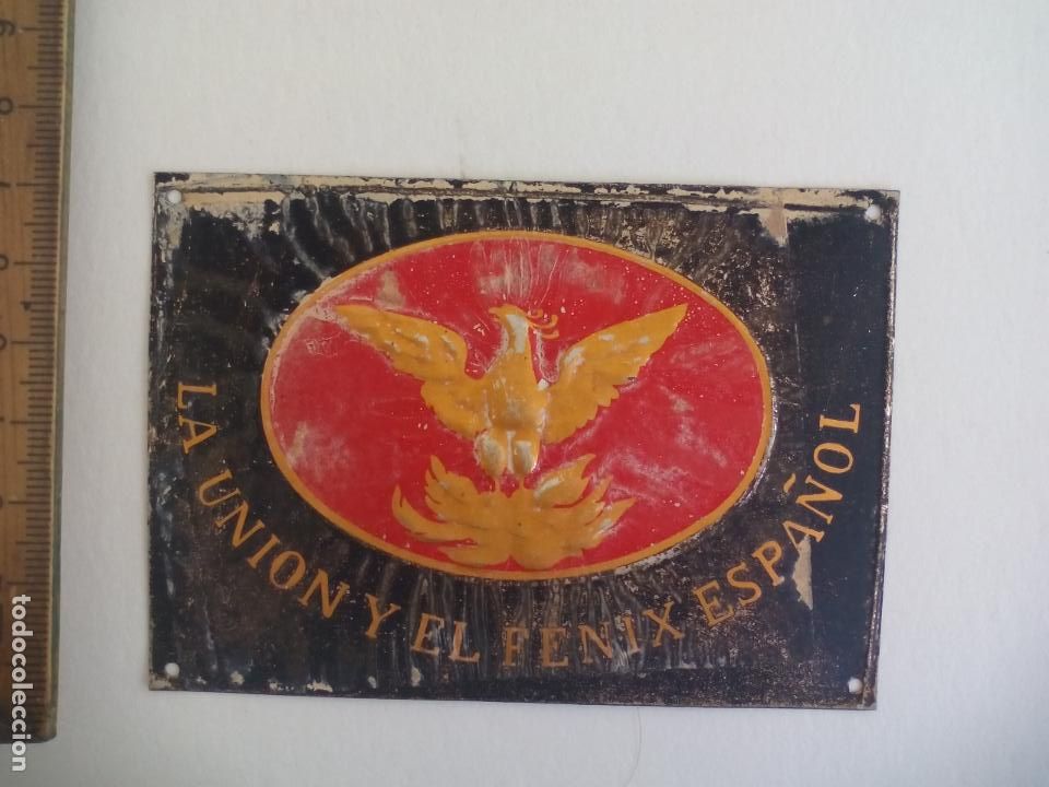 Affiches: ANTIGUO ROTULO PEQUE&Ntilde;O PUBLICITARIO LA UNION Y EL FENIX ESPA&Ntilde;OL CHAPA METALICA CARTEL