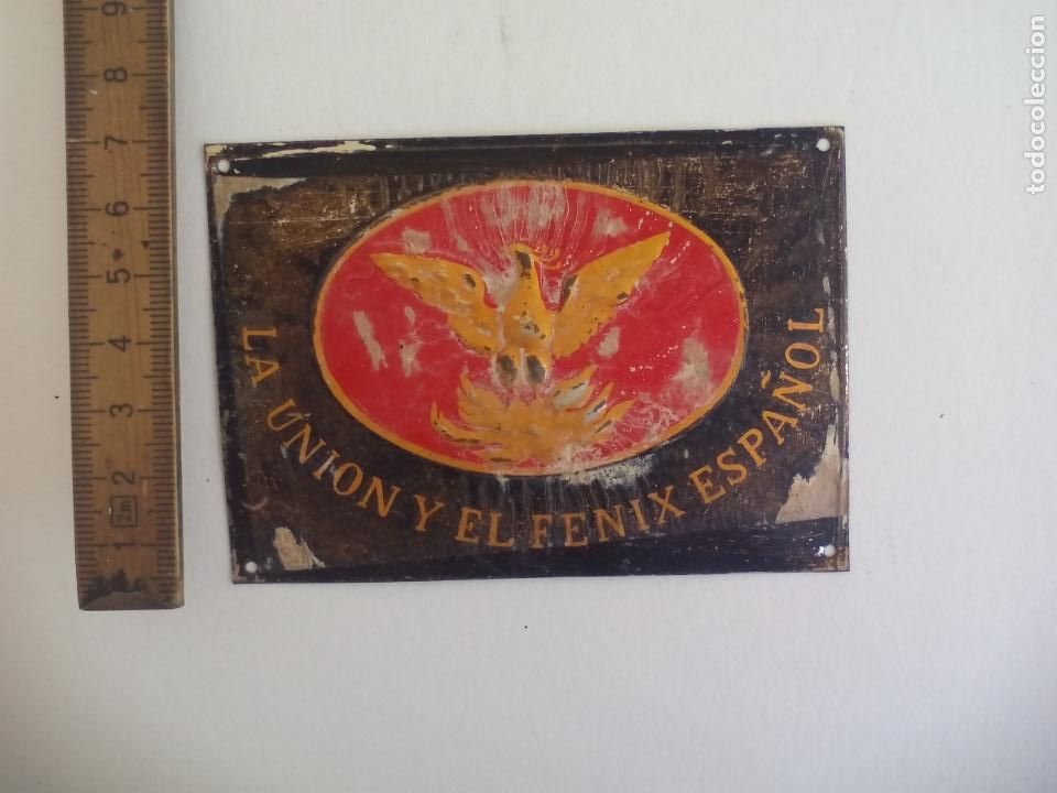 Affiches: ANTIGUO ROTULO PEQUE&Ntilde;O PUBLICITARIO LA UNION Y EL FENIX ESPA&Ntilde;OL CHAPA METALICA CARTEL