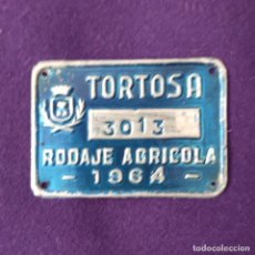 Carteles: ANTIGUA CHAPA - MATRICULA DE RODAJE AGRICOLA DE TORTOSA. Nº3013. AÑO 1964. PLACA.. Lote 212852098