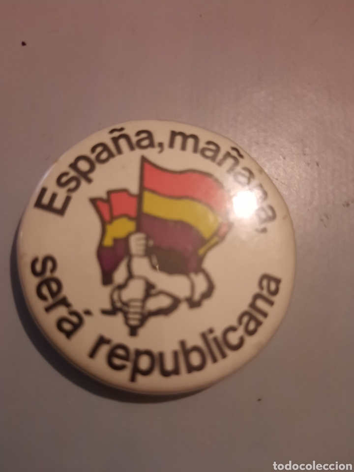 Plakate: Chapa Espa&ntilde;a ma&ntilde;ana ser&aacute; republicana.