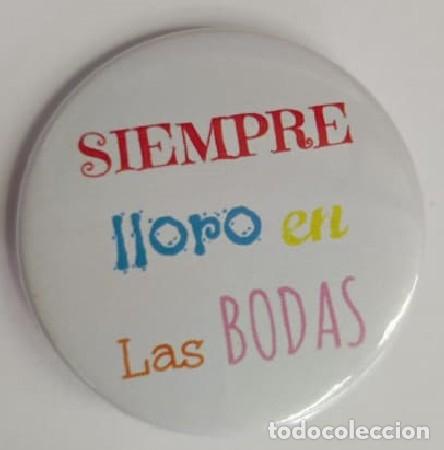 Affiches: CHAPA BODA. SIEMPRE LLORO EN LAS BODAS. CHAPAROPA-122 ,2