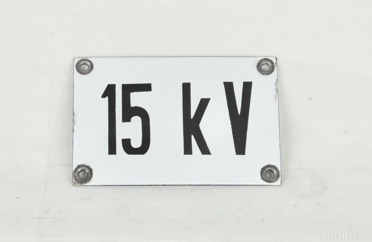 Carteles: Chapa esmaltada 15 kv - Foto 2