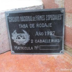 Carteles: CHAPA DEL AÑO 1927, CIRCUITO NACIONAL DE FIRMES ESPECIALES, TASA DE RODAJE,