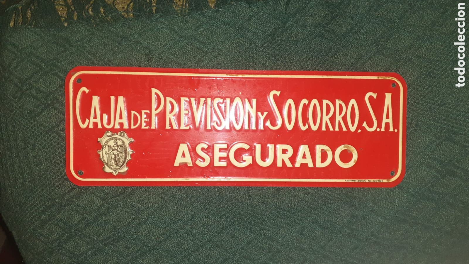 Plakate: Placa Caja de Previsi&oacute;n y Socorro asegurado a&ntilde;os 60