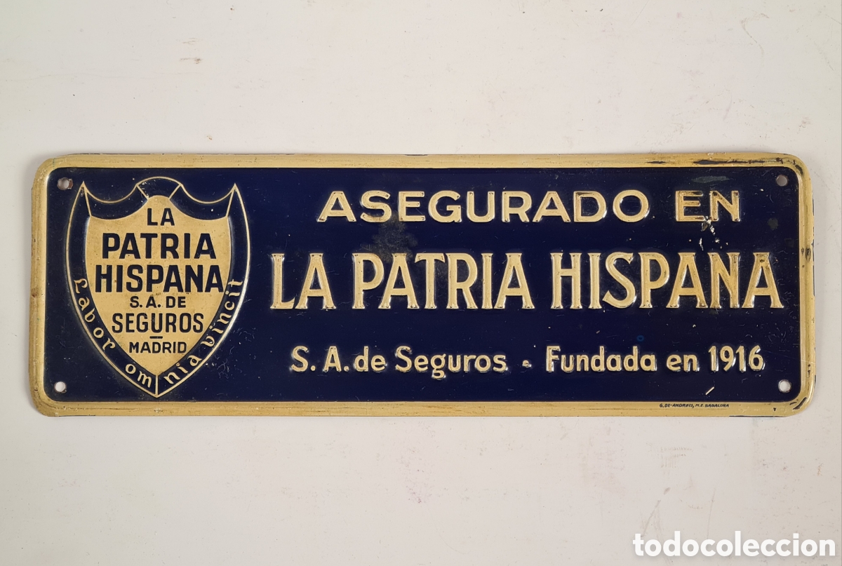 Affiches: Antigua Placa Litograf&iacute;ada Asegurado en la Patria Hispana SA de Seguros Madrid G de Andreis Badalona