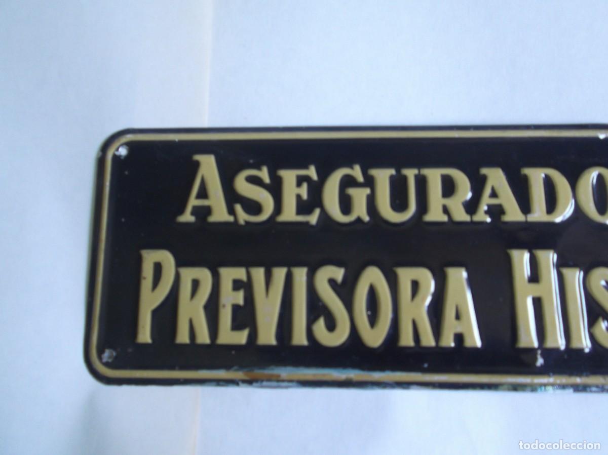 Carteles: CHAPA ESMALTADA ASEGURADA PREVISORA HISPALENSE - Foto 2