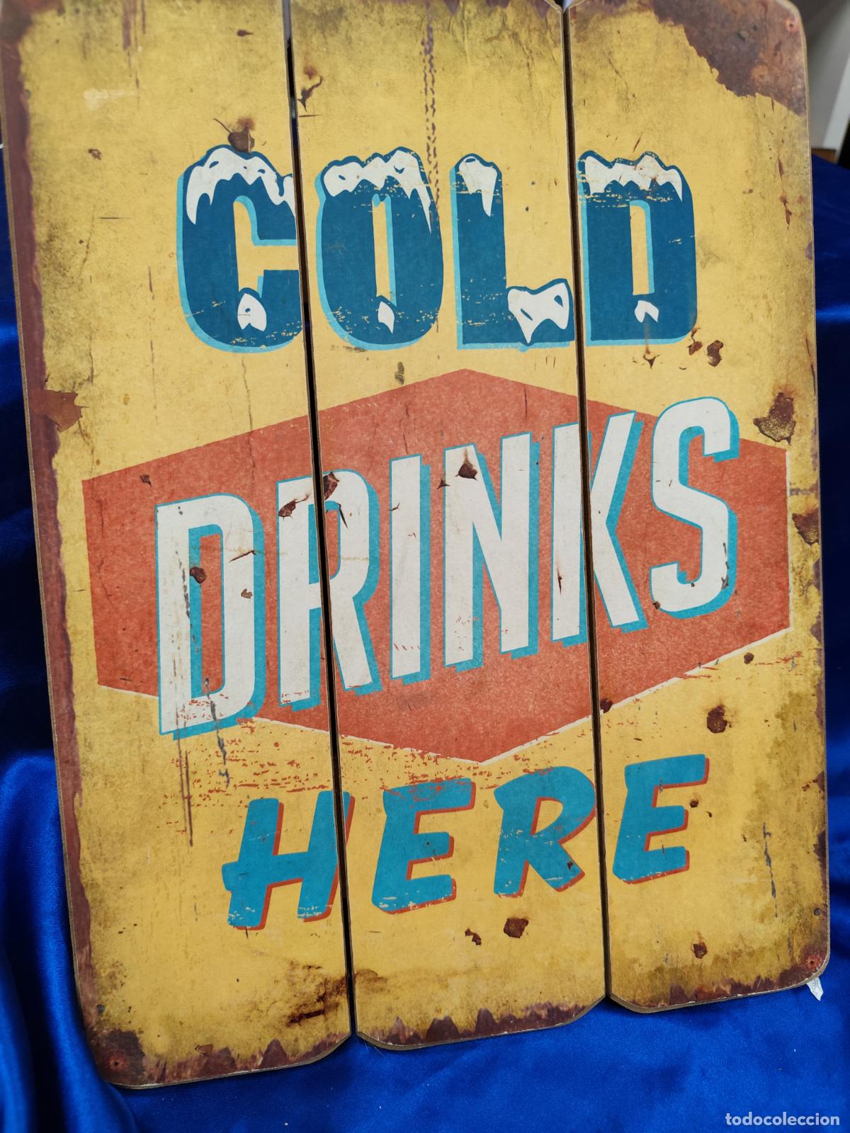 Carteles: CARTEL MODO VINTAGE EN MADERA COLD DRINK HERE - Foto 2