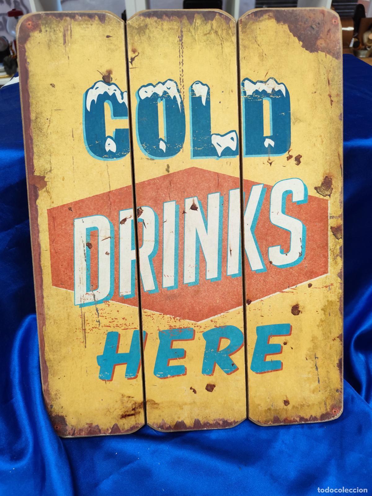 Carteles: CARTEL MODO VINTAGE EN MADERA COLD DRINK HERE - Foto 1
