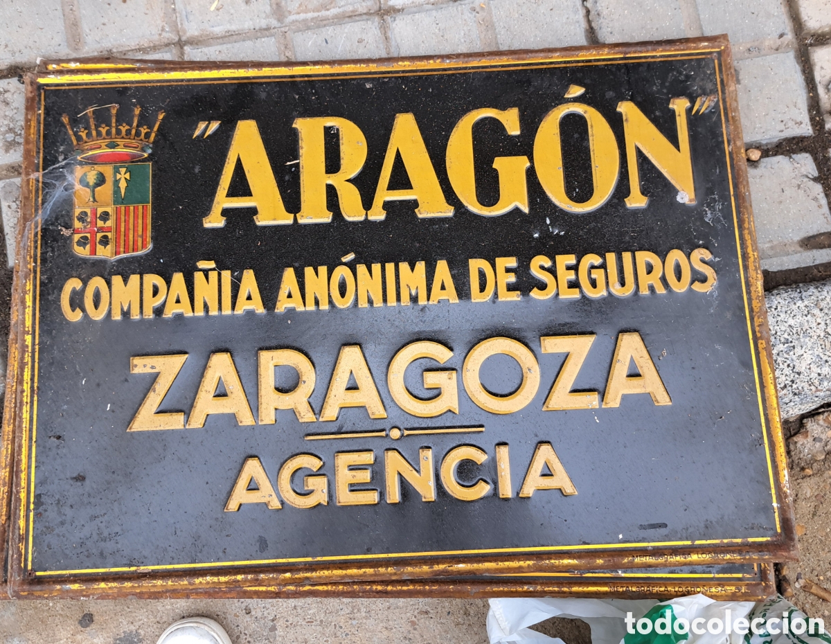 Posters: ARAG&Oacute;N COMPA&Ntilde;&Iacute;A AN&Oacute;NIMA DE SEGUROS ZARAGOZA AGENCIA. CHAPA LITOGRAFIADA MUY ANIGUA